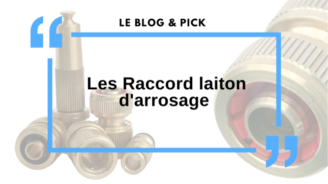 Les Raccord laiton d'arrosage