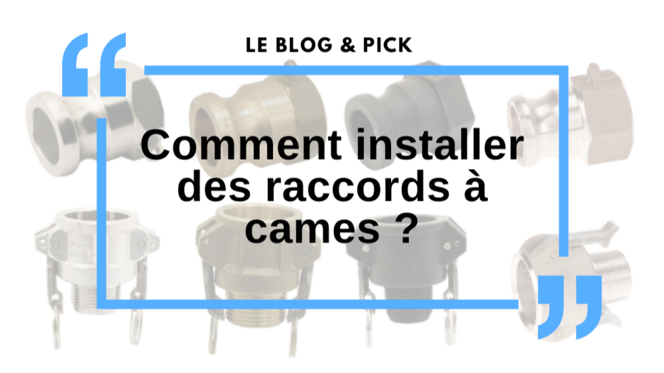 Comment installer des raccords à cames ?