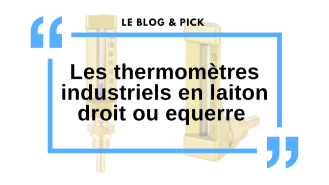Les thermomètres industriels en laiton Droit ou Équerre